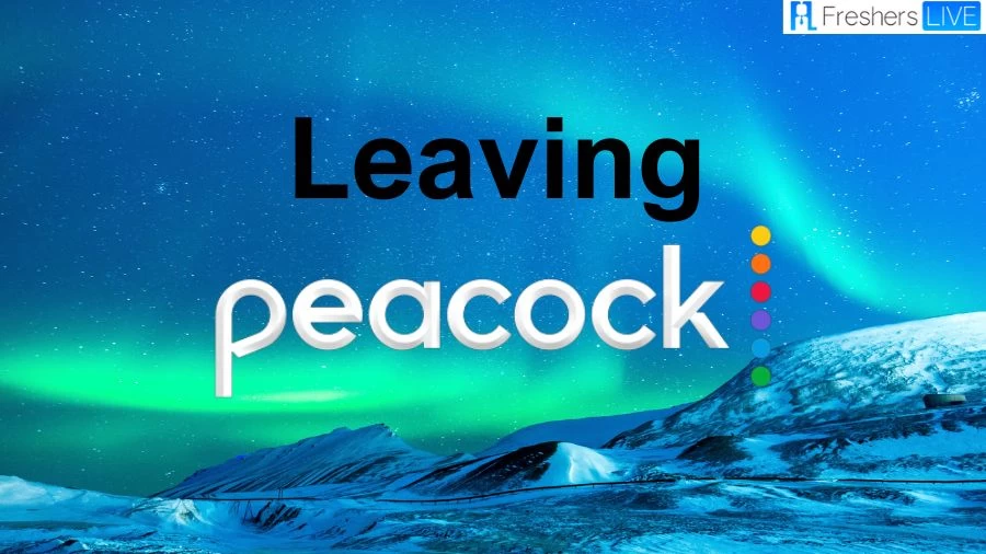 What’s Leaving Peacock in July 2023?