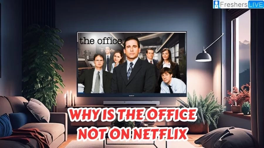 Why is The Office Not on Netflix? Is The Office Removed From Netflix? Where to Watch The Office?