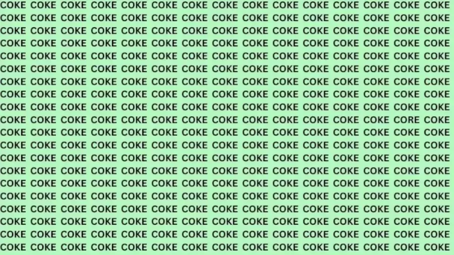 Brain Teaser: If You Have Eagle Eyes Find The Word Core Among Coke In 15 Secs