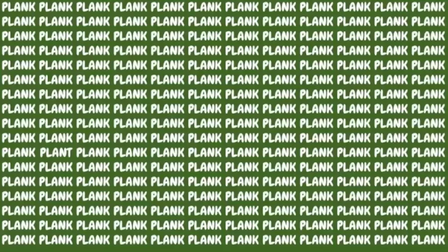 Brain Teaser: If You Have Eagle Eyes Find The Word Plant Among Plank In 12 Secs