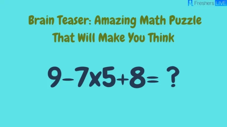 Brain Teaser: Amazing Math Puzzle That Will Make You Think