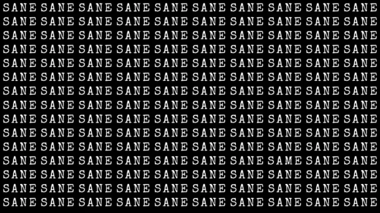 Brain Teaser: If You Have Hawk Eyes Find The Same Among Sane In 20 Sec