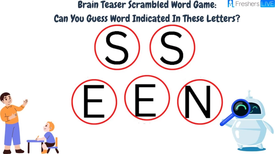 Brain Teaser Scrambled Word Game: Can You Guess Word Indicated In These Letters?