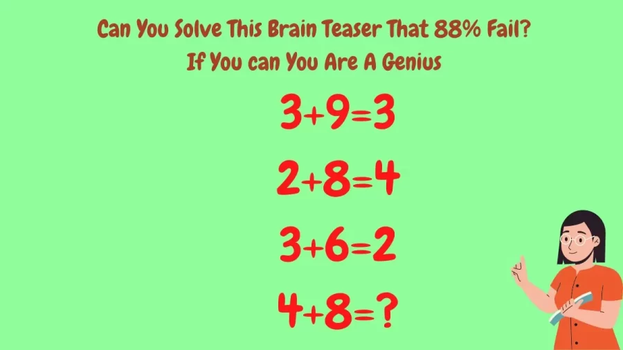 Can You Solve This Brain Teaser That 88% Fail? If You can You Are A Genius