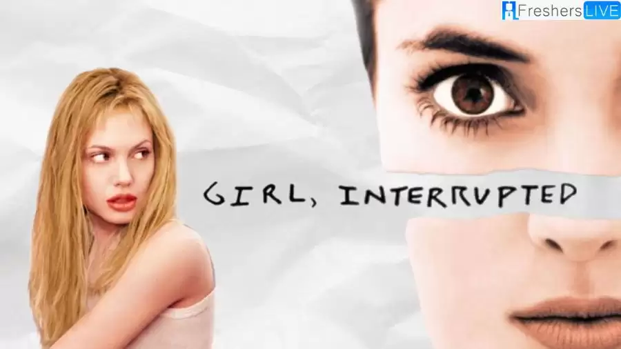 Is Girl Interrupted Based on a True Story? Ending Explained, Plot, Release Date, Trailer, and More