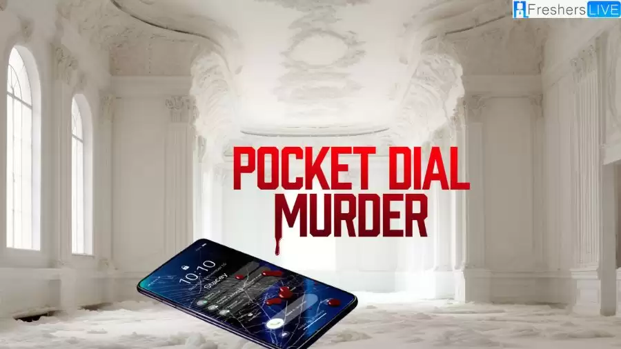 Pocket Dial Murder 2023 Movie Ending Explained, Plot and Summary