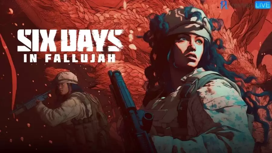 Six Days in Fallujah Release Date 2023, Trailer, Review, and More