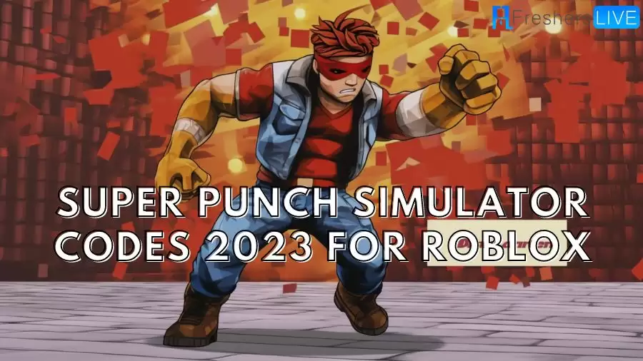 Super Punch Simulator Codes 2023 for Roblox: How to Redeem?
