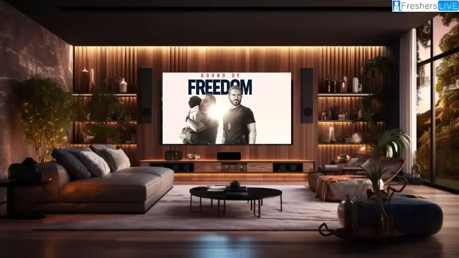 Where to Watch Sound of Freedom? How to Stream Sound of Freedom Online?