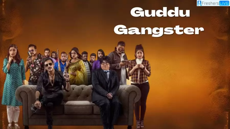 Guddu Gangster Movie Release Date and Time 2023, Countdown, Cast, Trailer, and More!