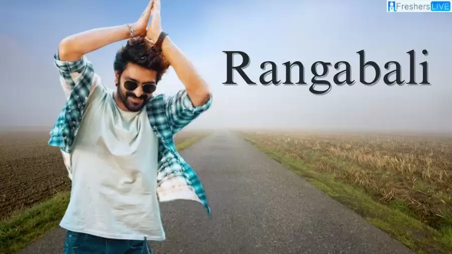 Rangabali Movie Release Date and Time 2023, Countdown, Cast, Trailer, and More!