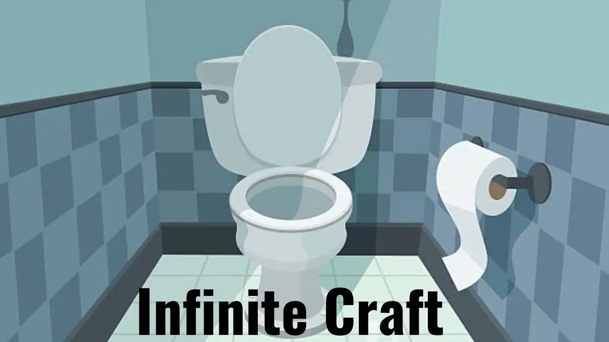 How to Make Toilet in Infinite Craft? Step by Step Guide