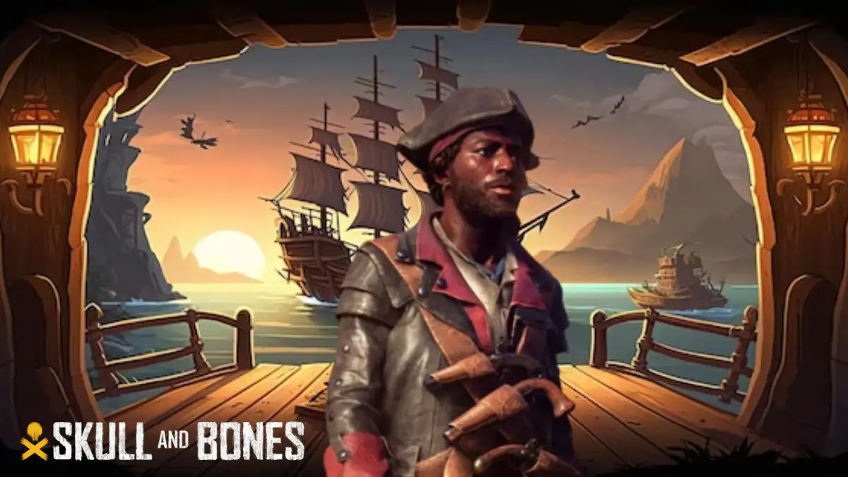 Skull and Bones System Requirements, Release Date, Trailer and More