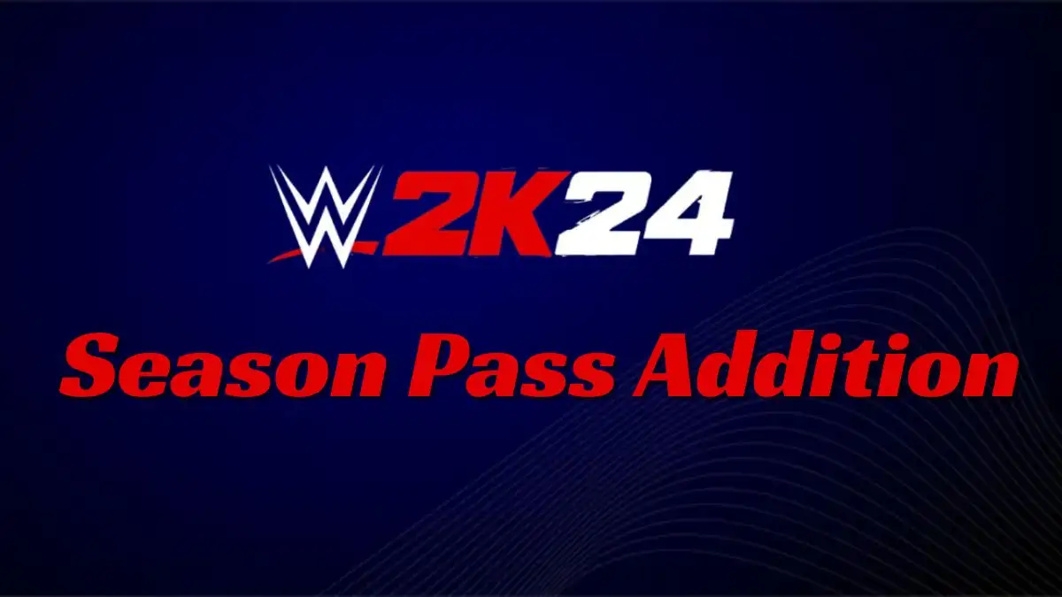 WWE 2K24 Season Pass Addition