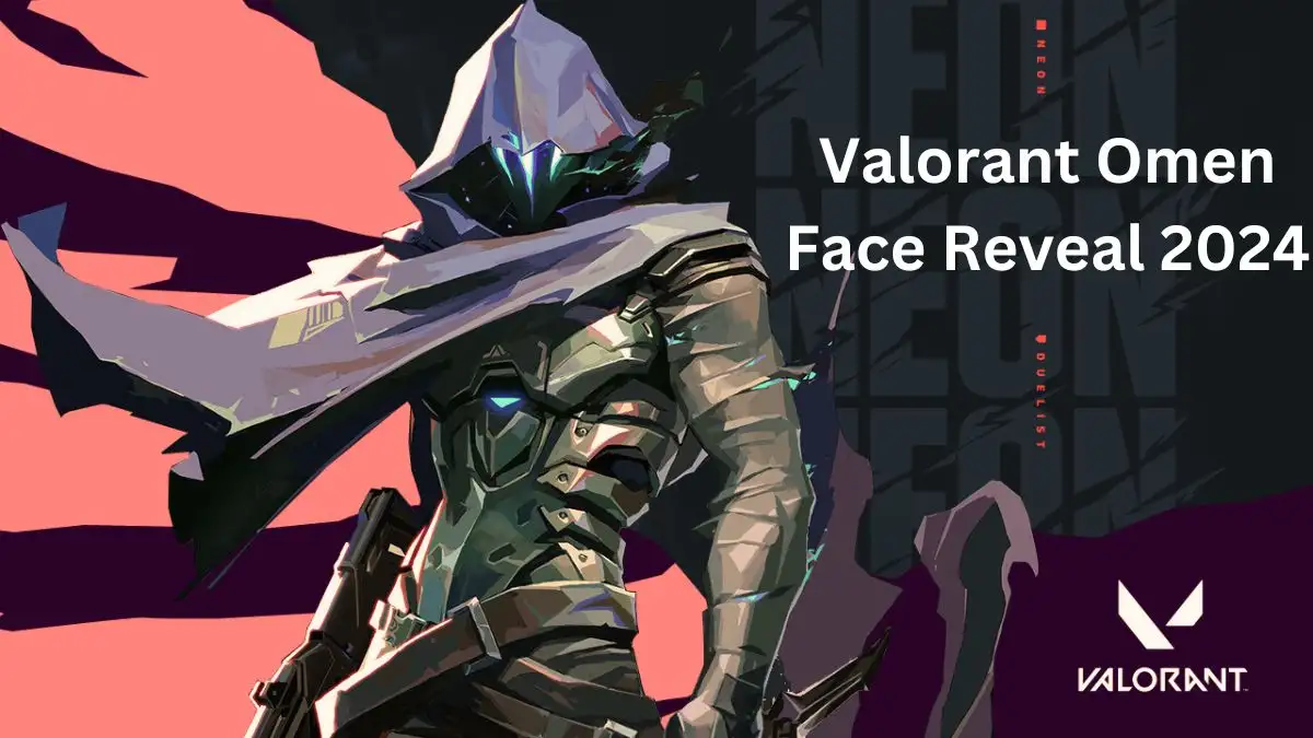 Valorant Omen Face Reveal 2024, Who is Omen in Valorant?