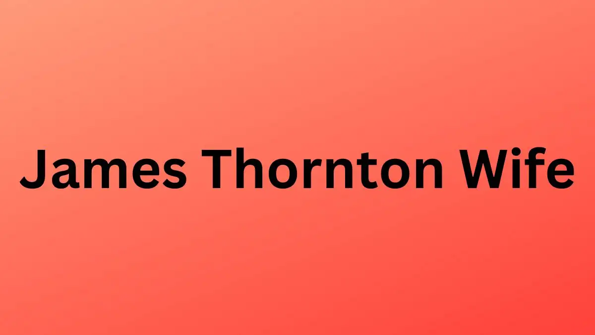 Who is James Thornton