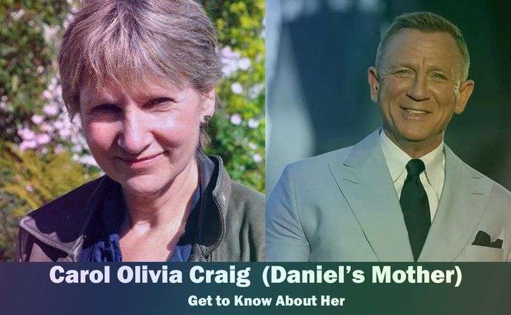 Daniel Craig's Mother Carol Olivia Craig Biography: Age, Net Worth, Instagram, Spouse, Partner