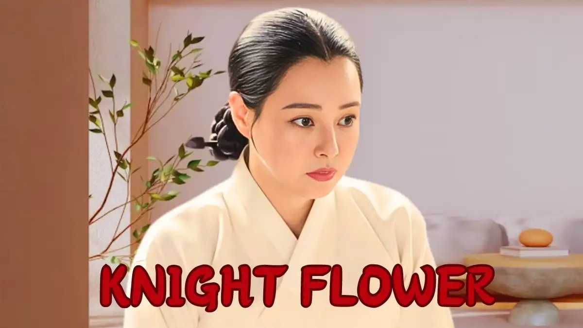 Knight Flower K-drama Episode 12 Ending Explained, Review, Recap, and More