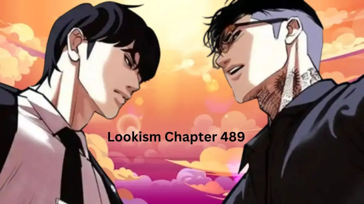 Lookism Chapter 489 Release Date, Raw Scan, Spoilers and More