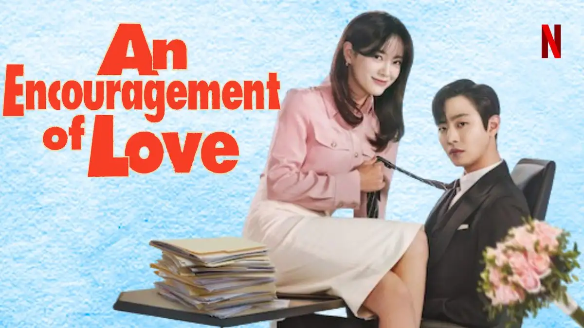 Will There Be An Encouragement of Love Season 2? An Encouragement of Love Plot, Release Date, and Trailer